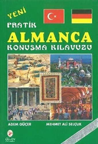 Yeni Pratik Almanca Konuşma Kılavuzu