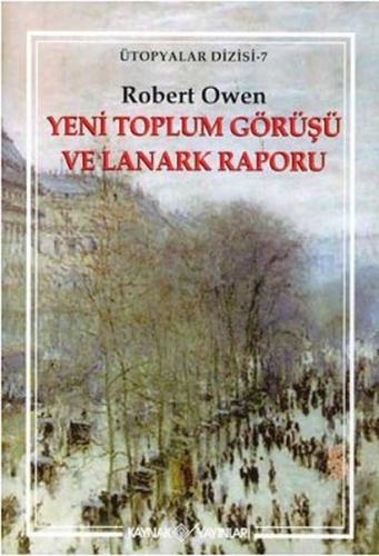 Yeni Toplum Görüşü ve Lanark Raporu | Kitap Ambarı