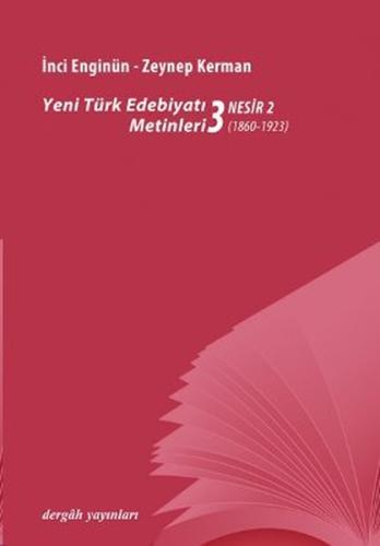 Yeni Türk Edebiyatı Metinleri 3 - Nesir 2