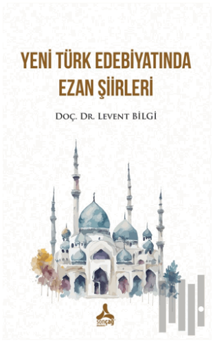 Yeni Türk Edebiyatında Ezan Şiirleri | Kitap Ambarı