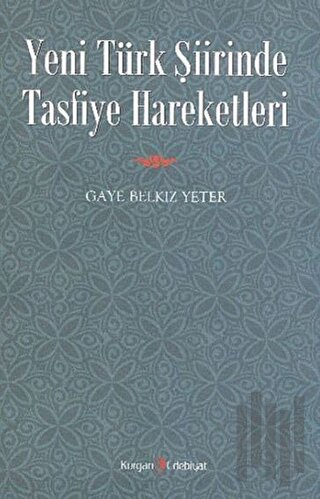 Yeni Türk Şiirinde Tasfiye Hareketleri