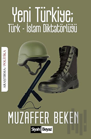 Yeni Türkiye : Türk-İslam Diktatörlüğü
