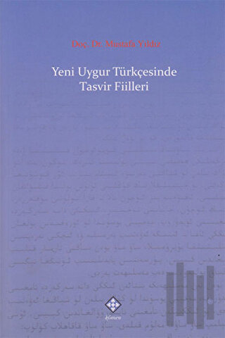 Yeni Uygur Türkçesinde Tasvir Fiilleri | Kitap Ambarı