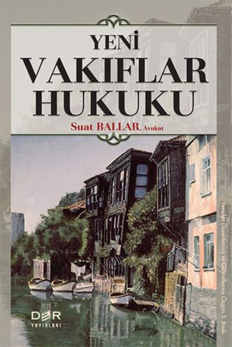Yeni Vakıflar Hukuku (Ciltli)