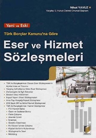 Yeni ve Eski Türk Borçlar Kanunu’na Göre Eser ve Hizmet Sözleşmeleri (Ciltli)