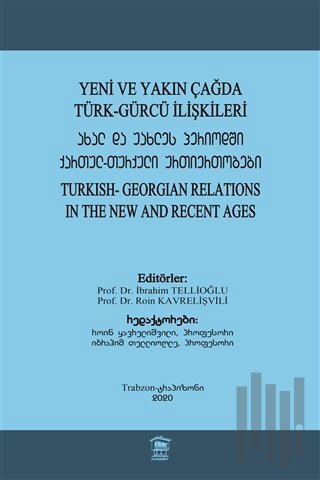 Yeni ve Yakın Çağda Türk-Gürcü İlişkileri