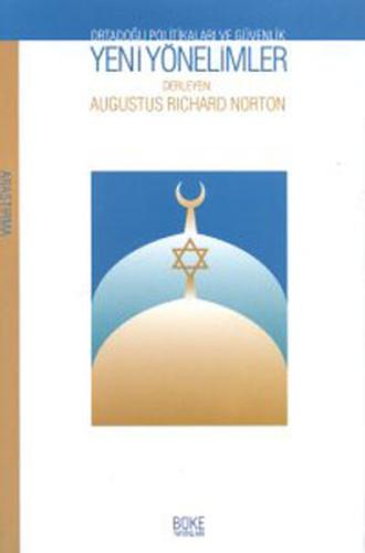 Yeni Yönelimler - Ortadoğu Politikaları ve Güvenlik