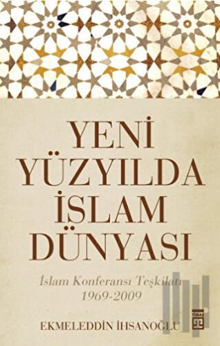 Yeni Yüzyılda İslam Dünyası | Kitap Ambarı