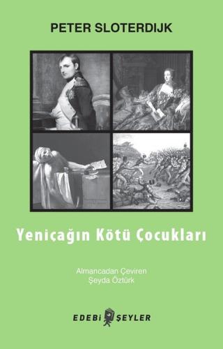 Yeniçağın Kötü Çocukları | Kitap Ambarı