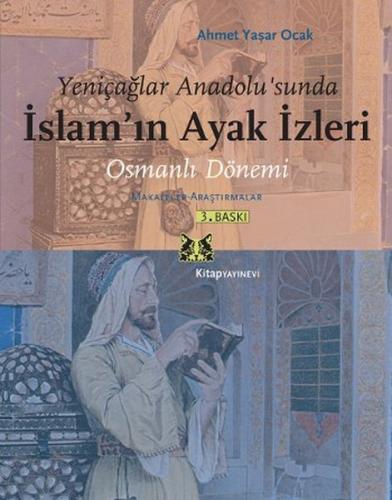 Yeniçağlar Anadolu’sunda İslam’ın Ayak İzleri | Kitap Ambarı