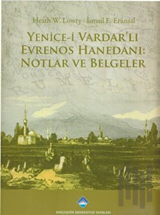 Yenice-i Vardar’lı Evrenos Hanedanı: Notlar ve Belgeler | Kitap Ambarı