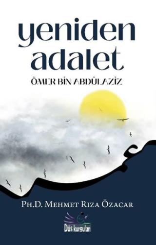 Yeniden Adalet - Ömer Bin Abdülaziz | Kitap Ambarı