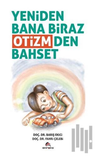 Yeniden Bana Biraz Otizmden Bahset | Kitap Ambarı