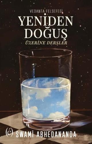 Yeniden Doğuş Üzerine Dersler-Vedanta Felsefesi