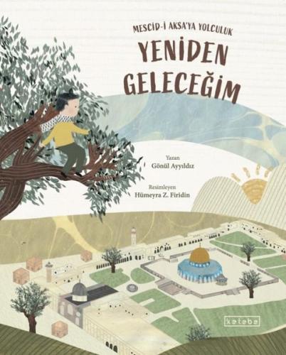 Yeniden Geleceğim - Mescid-i Aksa'ya Yolculuk
