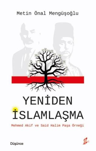 Yeniden İslamlaşma - Mehmet Akif ve Said Halim Paşa Örneği | Kitap Amb