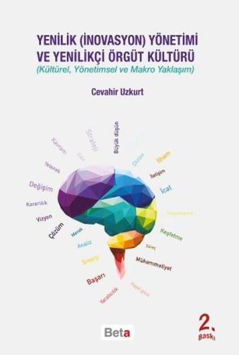 Yenilik-İnovasyon- Yönetimi ve Yenilikçi Örgüt Kültürü