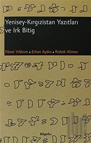 Yenisey - Kırgızistan Yazıtları ve Irk Bitig | Kitap Ambarı