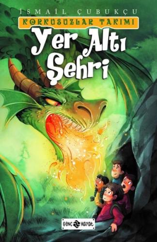 Yer Altı Şehri - Korkusuzlar Takımı 3 | Kitap Ambarı