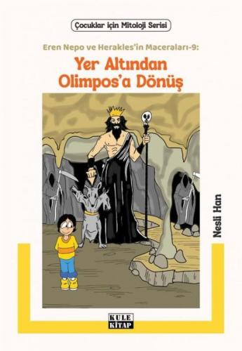 Yer Altından Olimpos'a Dönüş - Eren Nepo ve Herakles'in Maceraları 9 -