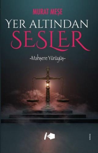 Yer Altından Sesler - Mahşere Yürüyüş