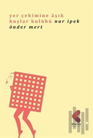 Yer Çekimine Aşık Kuşlar Kulübü