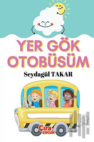 Yer Gök Otobüsüm