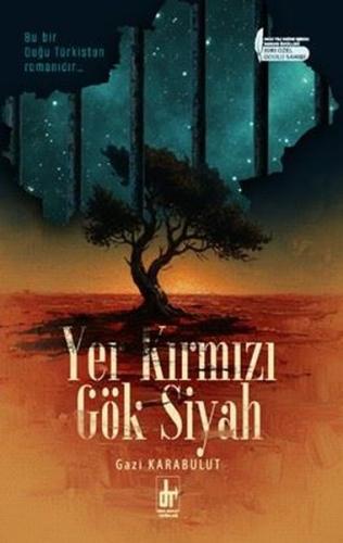 Yer Kırmızı Gök Siyah