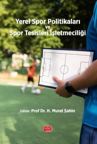 Yerel Spor Politikaları ve Spor Tesisleri İşletmeciliği | Kitap Ambarı