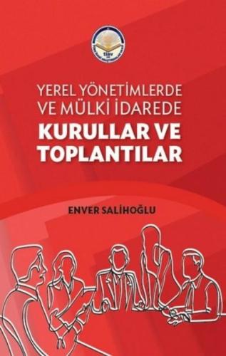 Yerel Yönetimlerde ve Mülki İdarede Kurullar ve Toplantılar | Kitap Am