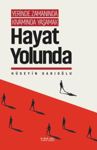 Yerinde Zamanında Kıvamında Yaşamak - Hayat Yolunda | Kitap Ambarı