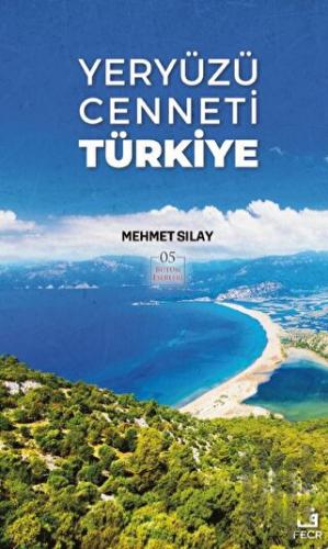 Yeryüzü Cenneti Türkiye | Kitap Ambarı