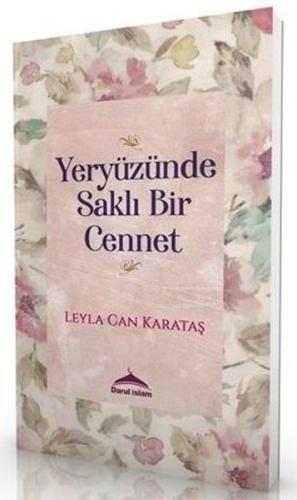 Yeryüzünde Saklı Bir Cennet