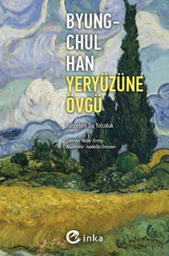 Yeryüzüne Övgü - Bahçelere Bir Yolculuk | Kitap Ambarı