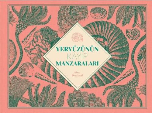 Yeryüzünün Kayıp Manzaraları (Ciltli) | Kitap Ambarı