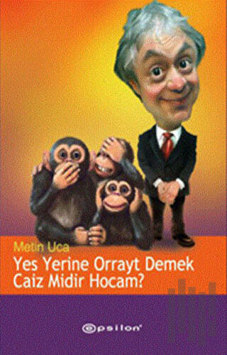 Yes Yerine Orrayt Demek Caiz Midir Hocam?