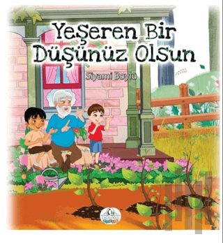 Yeşeren Bir Düşünüz Olsun