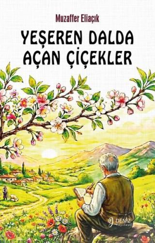 Yeşeren Dalda Açan Çiçekler | Kitap Ambarı