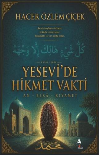Yesevi'de Hikmet Vakti: An - Beka - Kıyamet | Kitap Ambarı