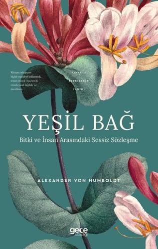 Yeşil Bağ - Bitki ve İnsan Arasındaki Sessiz Sözleşme - Yasaklı Bitkilerin Tarihi