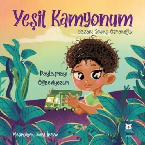 Yeşil Kamyonum - Paylaşmayı Öğreniyorum