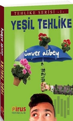 Yeşil Tehlike - Tehlike Serisi 1