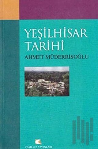 Yeşilhisar Tarihi