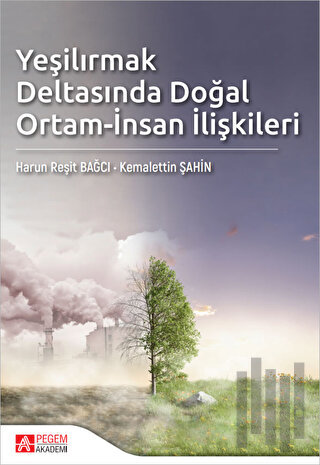 Yeşilırmak Deltasında Doğal Ortam-İnsan İlişkileri
