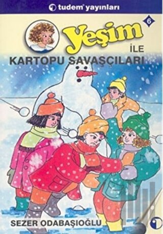 Yeşim 6 Yeşim İle Kartopu Savaşcıları