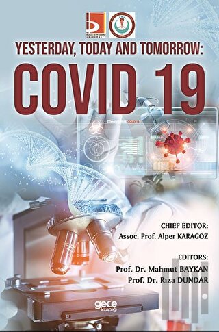 Covid 19 - Yesterday Today and Tomorrow