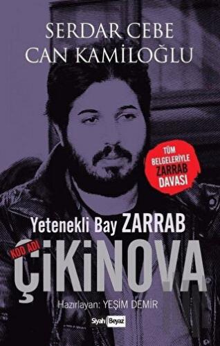 Yetenekli Bay Zarrab - Kod Adı Çikinova | Kitap Ambarı