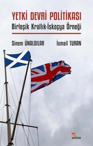 Yetki Devri Politikası: Birleşik Krallık-İskoçya Örneği