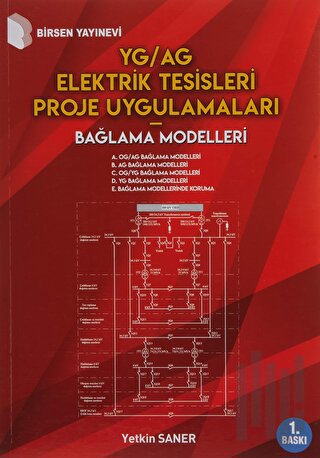YG/AG Elektrik Tesisleri Proje Uygulamaları - Bağlama Modelleri