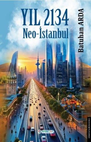 Yıl 2134 Neo - İstanbul | Kitap Ambarı